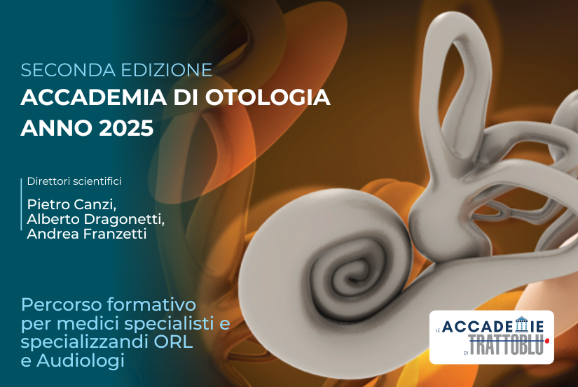 SECONDA EDIZIONE ACCADEMIA  DI OTOLOGIA ANNO 2025
