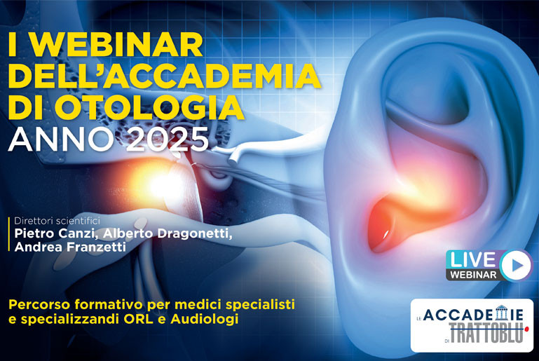 I WEBINAR DELL’ACCADEMIA  DI OTOLOGIA ANNO 2025